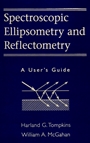 Spectroscopic Ellipsometry and Reflectometry: A Users Guide - ISBN 9780471181729