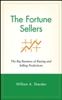 The Fortune Sellers: The Big Business of Buying and Selling Predictions - ISBN 9780471181781