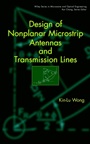 Design of Nonplanar Microstrip Antennas and Transmission Lines - ISBN 9780471182443