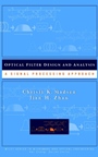 Optical Filter Design and Analysis: A Signal Processing Approach - ISBN 9780471183730