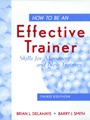 How to Be an Effective Trainer: Skills for Managers and New Trainers - ISBN 9780471183754