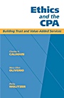 Ethics and the CPA: Building Trust and Value–Added Services - ISBN 9780471184881