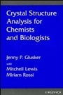 Crystal Structure Analysis for Chemists and Biologists - ISBN 9780471185437