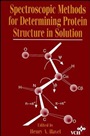 Spectroscopic Methods for Determining Protein Structure in Solution - ISBN 9780471185598