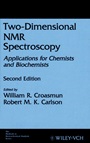 Two–Dimensional NMR Spectroscopy: Applications for Chemists and Biochemists - ISBN 9780471185932