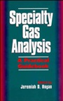 Specialty Gas Analysis: A Practical Guidebook - ISBN 9780471185987