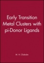 Early Transition Metal Clusters with pi–Donor Ligands - ISBN 9780471186069