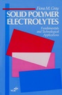Solid Polymer Electrolytes: Fundamentals and Technological Applications - ISBN 9780471187370