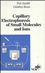 Capillary Electrophoresis of Small Molecules and Ions - ISBN 9780471188223