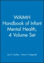 WAIMH Handbook of Infant Mental Health: Set - ISBN 9780471189886