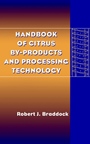 Handbook of Citrus By–Products and Processing Technology - ISBN 9780471190240