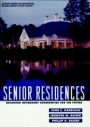 Senior Residences: Designing Retirement Communities for the Future - ISBN 9780471190615