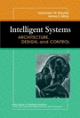 Intelligent Systems: Architecture, Design, and Control - ISBN 9780471193746