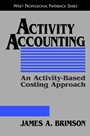 Activity Accounting: An Activity–Based Costing Approach - ISBN 9780471196280