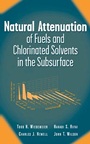 Natural Attenuation of Fuels and Chlorinated Solvents in the Subsurface - ISBN 9780471197492