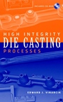 High Integrity Die Casting Processes - ISBN 9780471201311