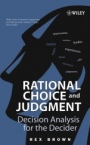 Rational Choice and Judgment: Decision Analysis for the Decider - ISBN 9780471202370