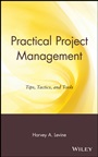 Practical Project Management: Tips, Tactics, and Tools - ISBN 9780471203032