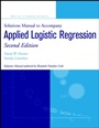 Solutions Manual to accompany Applied Logistic Regression - ISBN 9780471208266