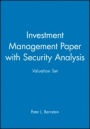 Investment Management Paper with Security Analysis Valuation Set - ISBN 9780471214472