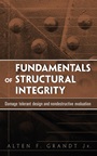 Fundamentals of Structural Integrity: Damage Tolerant Design and Nondestructive Evaluation - ISBN 9780471214595