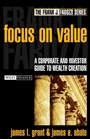 Focus on Value: A Corporate and Investor Guide to Wealth Creation - ISBN 9780471216582