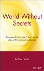 World Without Secrets: Business, Crime, and Privacy in the Age of Ubiquitous Computing - ISBN 9780471218166