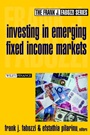 Investing in Emerging Fixed Income Markets - ISBN 9780471218364