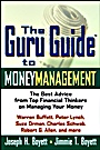 The Guru Guide to Money Management: The Best Advice from Top Financial Thinkers on Managing Your Money - ISBN 9780471218890
