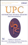 Upc: Distributed Shared Memory Programming - ISBN 9780471220480