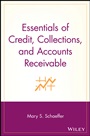 Essentials of Credit, Collections, and Accounts Receivable - ISBN 9780471220749