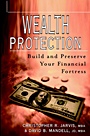 Wealth Protection: Build and Preserve Your Financial Fortress - ISBN 9780471221425