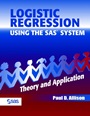 Logistic Regression Using the SAS System: Theory and Application - ISBN 9780471221753