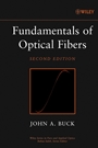 Fundamentals of Optical Fibers - ISBN 9780471221913