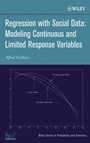 Regression With Social Data: Modeling Continuous and Limited Response Variables - ISBN 9780471223375