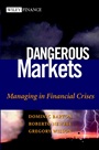 Dangerous Markets: Managing in Financial Crises - ISBN 9780471226864