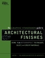The Graphic Standards Guide to Architectural Finishes: Using MASTERSPEC to Evaluate, Select, and Specify Materials - ISBN 9780471227663
