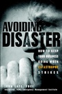 Avoiding Disaster: How to Keep Your Business Going When Catastrophe Strikes - ISBN 9780471229155