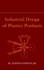 Industrial Design of Plastics Products - ISBN 9780471231516