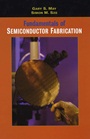 Fundamentals of Semiconductor Fabrication - ISBN 9780471232797