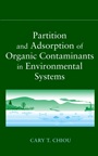 Partition and Adsorption of Organic Contaminants in Environmental Systems - ISBN 9780471233251
