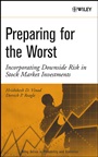 Preparing for the Worst: Incorporating Downside Risk in Stock Market Investments - ISBN 9780471234425