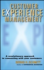 Customer Experience Management: A Revolutionary Approach to Connecting with Your Customers - ISBN 9780471237747