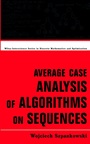 Average Case Analysis of Algorithms on Sequences - ISBN 9780471240631