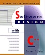 A Practical Introduction to Object–Oriented Design with C++ - ISBN 9780471242130