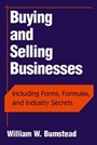 Buying and Selling Businesses: Including Forms, Formulas, and Industry Secrets - ISBN 9780471243366