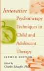 Innovative Psychotherapy Techniques in Child and Adolescent Therapy - ISBN 9780471244042