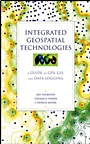 Integrated Geospatial Technologies: A Guide to GPS, GIS, and Data Logging - ISBN 9780471244097