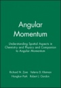 Angular Momentum – Understanding Spatial Aspects in Chemistry and Physics & Companion to Angular Momentum, Set - ISBN 9780471244783