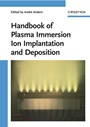 Handbook of Plasma Immersion Ion Implantation and Deposition - ISBN 9780471246985